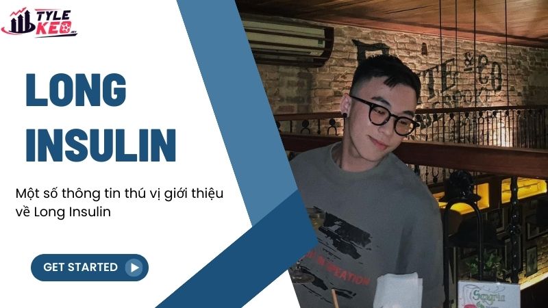 Long Insulin - Người phát triển website nj-onstage.tv 1 giới thiệu về Long Insulin