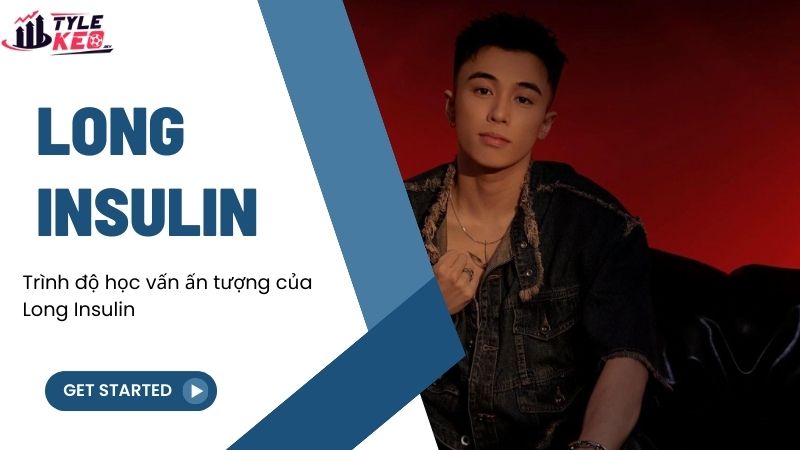 Long Insulin - Người phát triển website nj-onstage.tv 2 Trình độ học vấn ấn tượng của Long Insulin